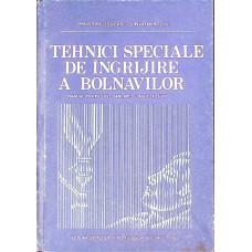 TEHNICI SPECIALE DE INGRIJIRE A BOLNAVILOR