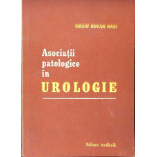 ASOCIATII PATOLOGICE IN UROLOGIE ASOCIATII PATOLOGICE IN UROLOGIE