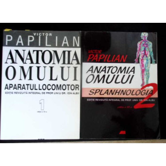 ANATOMIA OMULUI VOL.1-2 (COPII XEROX) APARATUL LOCOMOTOR, SPLANHOLOGIA
