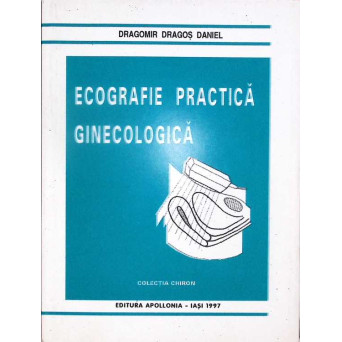 ECOGRAFIE PRACTICA GINECOLOGICA