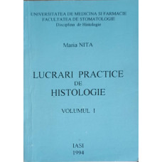LUCRARI PRACTICE DE HISTOLOGIE VOL.1