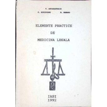 ELEMENTE PRACTICE DE MEDICINA LEGALA