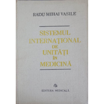 SISTEMUL INTERNATIONAL DE UNITATI IN MEDICINA