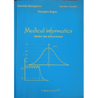 MEDICAL INFORMATICS THEORY AND APPLICATIONS