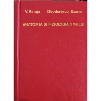 ANATOMIA SI FIZIOLOGIA OMULUI