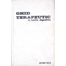 GHID TERAPEUTIC IN BOLILE DIGESTIVE