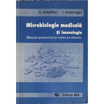 MICROBIOLOGIE MEDICALA SI IMUNOLOGIE. MANUAL PRESCURTAT SI INDEX PE OBIECTE