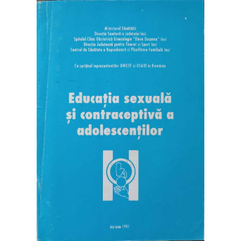 EDUCATIA SEXUALA SI CONTRACEPTIVA A ADOLESCENTILOR