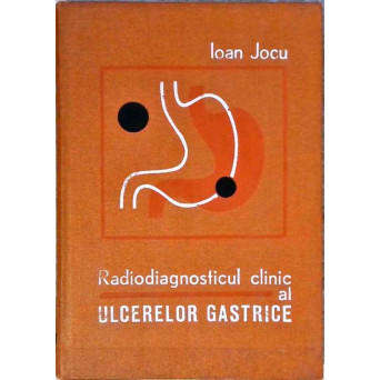 RADIODIAGNOSTICUL CLINIC AL ULCERELOR GASTRICE
