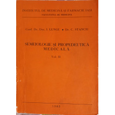 SEMEIOLOGIE SI PROPEDEUTICA MEDICALA VOL.2 RINICHII, SPLINA, SANGELE, APARATUL DIGESTIV