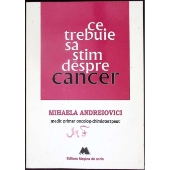 CE TREBUIE SA STIM DESPRE CANCER
