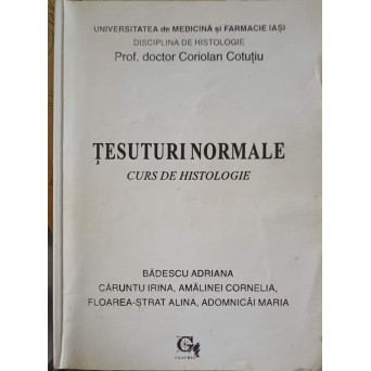 TESUTURI NORMALE. CURS DE HISTOLOGIE
