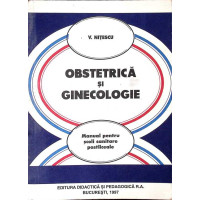 OBSTETRICA SI GINECOLOGIE. MANUAL PENTRU SCOLI SANITARE POSTLICEALE
