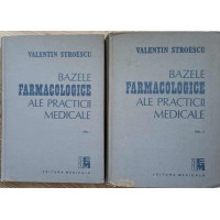 BAZELE FARMACOLOGICE ALE PRACTICII MEDICALE VOL.1-2 BAZELE FARMACOLOGICE ALE PRACTICII MEDICALE VOL.1-2