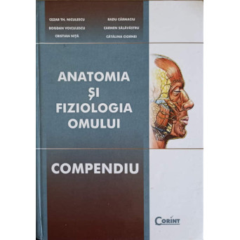 ANATOMIA SI FIZIOLOGIA OMULUI COMPENDIU