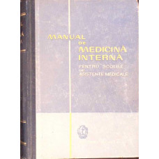 MANUAL DE MEDICINA INTERNA PENTRU SCOLILE DE ASISTENTE MEDICALE