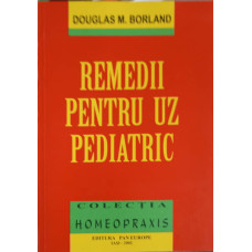 REMEDII PENTRU UZ PEDIATRIC