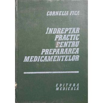 INDREPTAR PRACTIC PENTRU PREPARAREA MEDICAMENTELOR