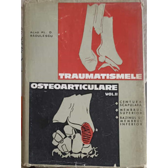 TRAUMATISMELE OSTEOARTICULARE VOL.2