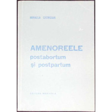 AMENOREELE POSTABORTUM SI POSTPARTUM