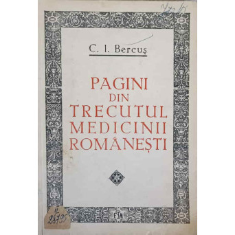 PAGINI DIN TRECUTUL MEDICINII ROMANESTI