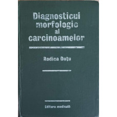 DIAGNOSTICUL MORFOLOGIC AL CARCINOAMELOR