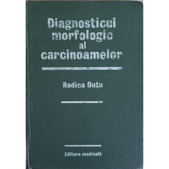 DIAGNOSTICUL MORFOLOGIC AL CARCINOAMELOR