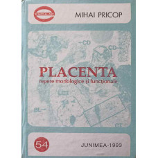 PLACENTA. REPERE MORFOLOGICE SI FUNCTIONALE