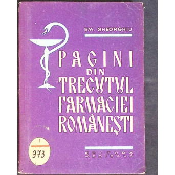 PAGINI DIN TRECUTUL FARMACIEI ROMANESTI
