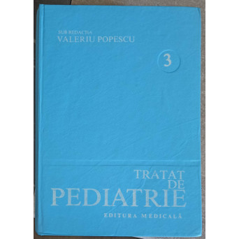 TRATAT DE PEDIATRIE VOL.3