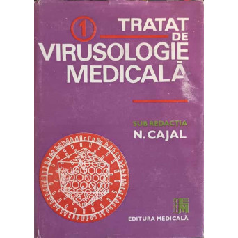 TRATAT DE VIRUSOLOGIE MEDICALA VOL.1