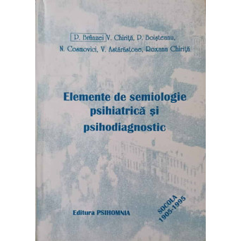ELEMENTE DE SEMIOLOGIE PSIHIATRICA SI PSIHODIAGNOSTIC