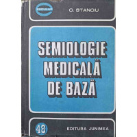 SEMIOLOGIE MEDICALA DE BAZA VOL.1 SEMIOLOGIE MEDICALA DE BAZA VOL.1