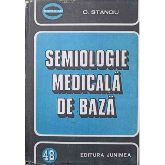 SEMIOLOGIE MEDICALA DE BAZA VOL.1