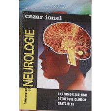 COMPENDIUM DE NEUROLOGIE: ANATOMOFIZIOLOGIE, PATOLOGIE CLINICA, TRATAMENT