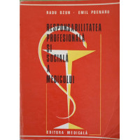 RESPONSABILITATEA PROFESIONALA SI SOCIALA A MEDICULUI RESPONSABILITATEA PROFESIONALA SI SOCIALA A MEDICULUI