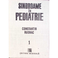 SINDROAME IN PEDIATRIE VOL.1 SINDROAME IN PEDIATRIE VOL.1