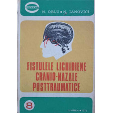 FISTULELE LICHIDIENE CRANIO-NAZALE POSTTRAUMATICE