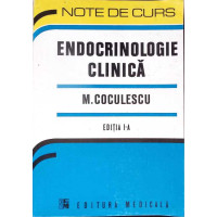 ENDOCRINOLOGIE CLINICA. EDITIA I-A
