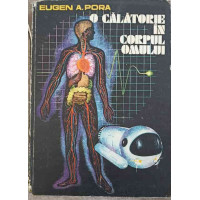 O CALATORIE IN CORPUL OMULUI O CALATORIE IN CORPUL OMULUI