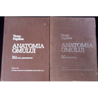 ANATOMIA OMULUI VOL.1-2 APARATUL LOCOMOTOR, SPLANHNOLOGIA