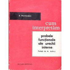 CUM INTERPRETAM PROBELE FUNCTIONALE ALE URECHII INTERNE