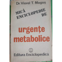 MICA ENCICLOPEDIE DE URGENTE METABOLICE MICA ENCICLOPEDIE DE URGENTE METABOLICE