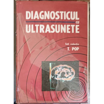 DIAGNOSTICUL CU ULTRASUNETE