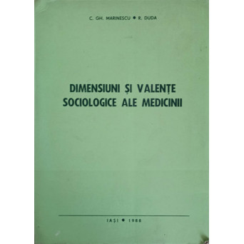 DIMENSIUNI SI VALENTE SOCIOLOGICE ALE MEDICINII