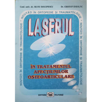 LASERUL IN TRATAMENTUL AFECTIUNILOR OSTEOARTICULARE