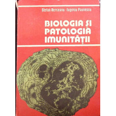 BIOLOGIA SI PATOLOGIA IMUNITATII