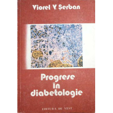 PROGRESE IN DIABETOLOGIE