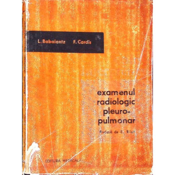 EXAMENUL RADIOLOGIC PLEURO-PULMONAR