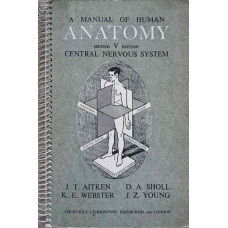 A MANUAL OF HUMAN ANATOMY. VOL.5 CENTRAL NERVOUS SYSTEM